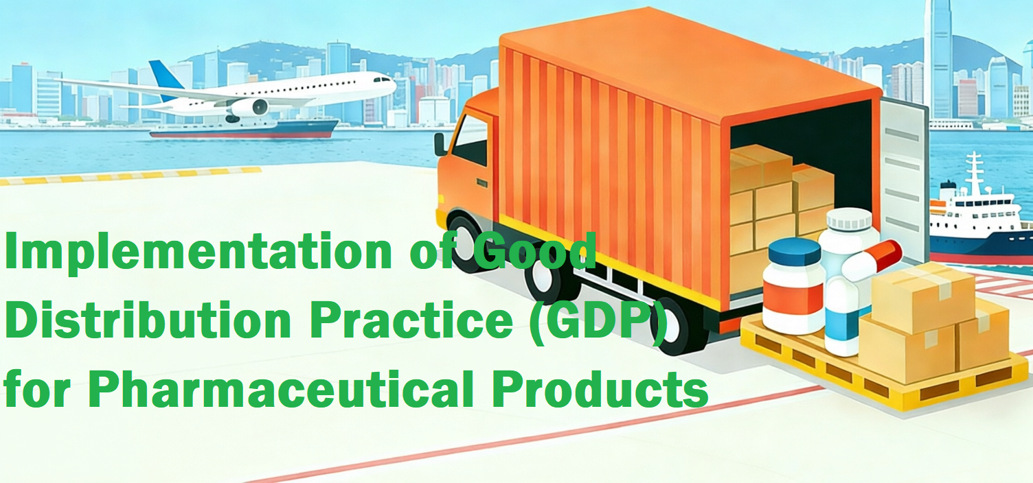  Implementation of Good Distribution Practice (GDP) for Pharmaceutical Products