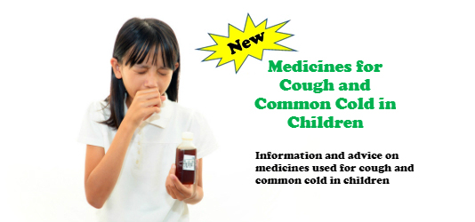 New information and advice on medicines used for cough and common cold in children